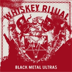 Whiskey Ritual - Black Metal Ultras - Digipak CD