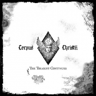 Corpus Christii - The Torment Continues - CD