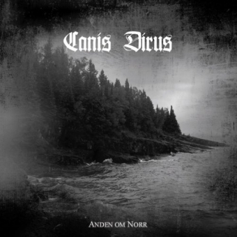 Canis Dirus - Anden Om Norr - CD